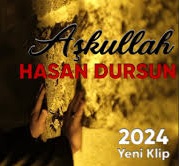 Hasan Dursun - Aşkullah ilahisi